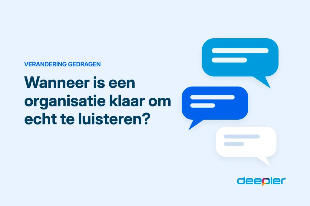 Deepler-header over pulse survey: Wanneer is een organisatie klaar om echt te luisteren?